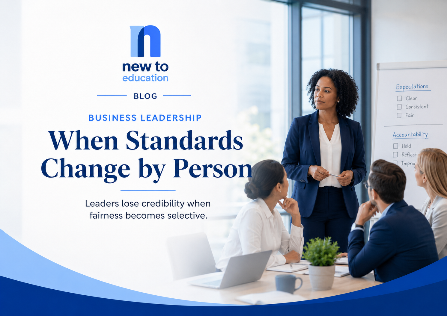 Leaders Lose Credibility When Standards Change Depending on the Person